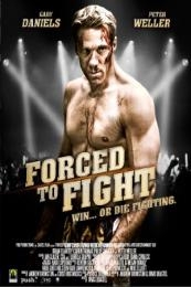 Forced to Fight (2011)