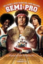 Semi-Pro (2008)