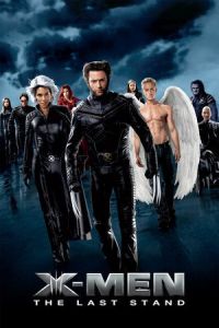 X-Men: The Last Stand (2006)