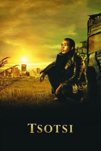 Tsotsi (2005)