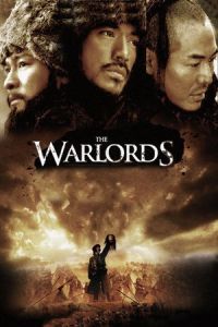 The Warlords (Tau ming chong) (2007)