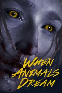 When Animals Dream (Når dyrene drømmer) (2014)