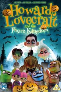 Howard Lovecraft and the Frozen Kingdom (2016)