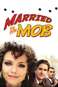 Married to the Mob (1988)