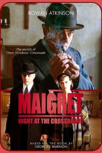 Maigret: Night at the Crossroads (2017)