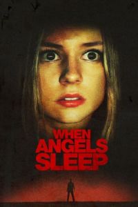 When the Angels Sleep (Cuando los angeles duermen) (2018)