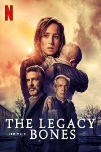 The Legacy of the Bones (Legado en los huesos) (2019)