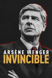 ArsAne Wenger: Invincible (2021)