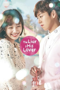 The Liar and His Lover (Geunyeoneun Geojitmaleul Neomoo Saranghae) – Season 1 Episode 10 (2017)