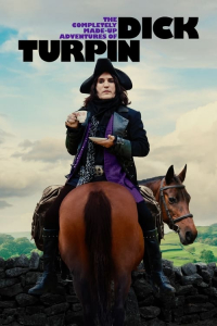 The Completely Made-Up Adventures of Dick Turpin – Season 1 Episode 3 (2024)