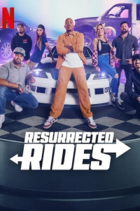 Resurrected Rides (2024)